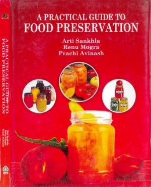A PRACTICAL GUIDE TO FOOD PRESERVATION