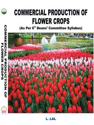 COMMERCIAL PRODUCTION OF FLOWER CROPS