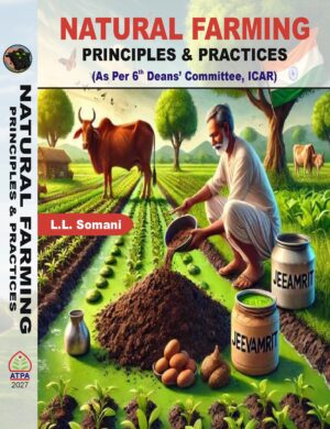 NATURAL FARMING: PRINCIPLES & PRACTICES