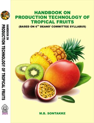 HANDBOOK ON PRODUCTION TECHNOLOGY OF TROPICAL FRUITS