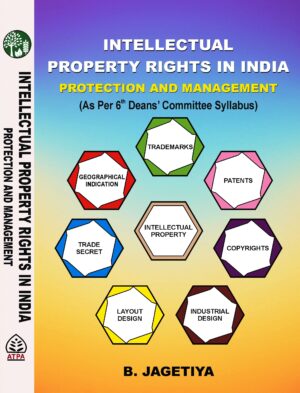 INTELLECTUAL PROPERTY RIGHTS IN INDIA PROTECTION AND MANAGEMENT