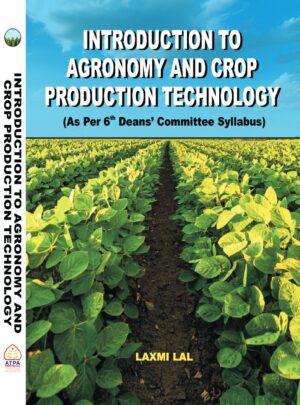 INTRODUCTION TO AGRONOMY AND CROP PRODUCTION TECHNOLOGY