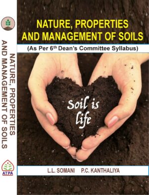 NATURE, PROPERTIES AND MANAGEMENT OF SOILS