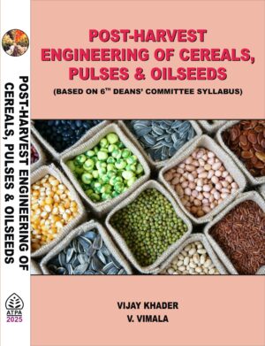 POST-HARVEST ENGINEERING OF CEREALS, PULSES & OILSEEDS