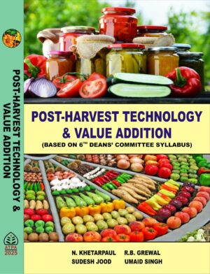 POST-HARVEST TECHNOLOGY & VALUE ADDITION