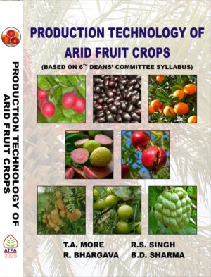 PRODUCTION TECHNOLOGY OF ARID FRUIT CROPS