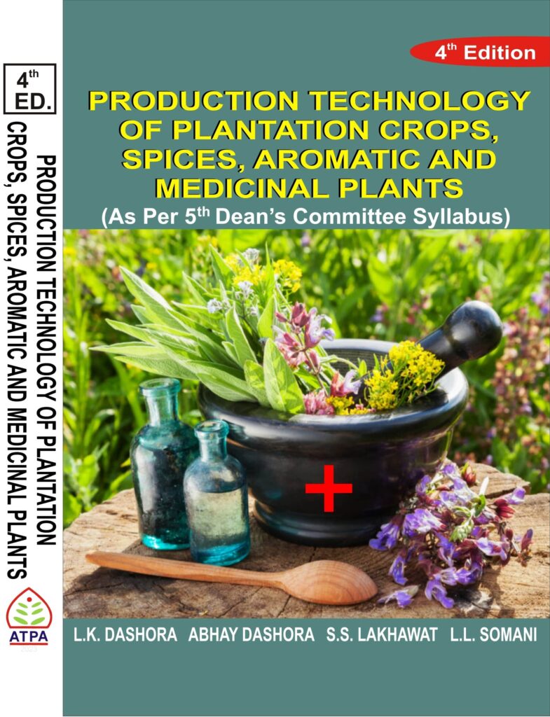 PRODUCTION TECHNOLOGY OF PLANTATION CROPS, SPICES, AROMATIC AND ...