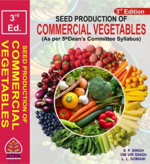 SEED PRODUCTION OF COMMERCIAL VEGETABLES