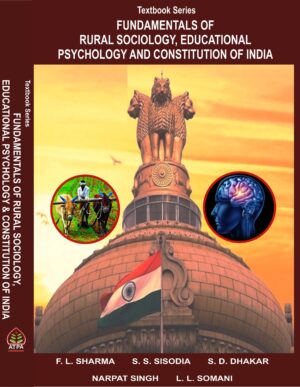 TEXTBOOK SERIES FUNDAMENTALS OF RURAL SOCIOLOGY, EDUCATIONAL PSYCHOLOGY AND CONSTITUTION OF INDIA