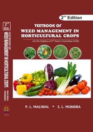 TEXTBOOK OF   WEED MANAGEMENT IN HORTICULTURAL CROPS