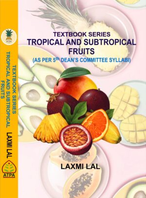 TEXTBOOK SERIES TROPICAL AND SUBTROPICAL FRUITS