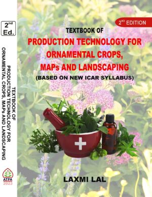 TEXTBOOK OF PRODUCTION TECHNOLOGY FOR ORNAMENTAL CROPS, MAPs AND LANDSCAPING