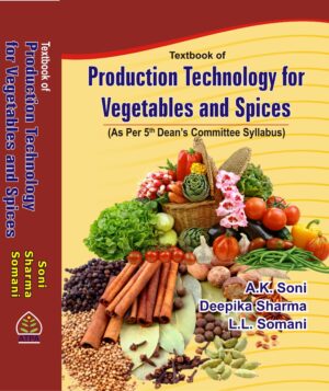 TEXTBOOK OF PRODUCTION TECHNOLOGY FOR VEGETABLES  & SPICES