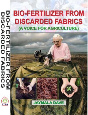 BIO-FERTILIZER FROM DISCARDED FABRICS (A VOICE FOR AGRICULTURE)