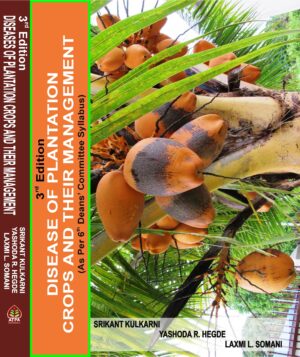DISEASES OF PLANTATION CROPS  AND THEIR MANAGEMENT