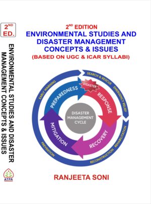 ENVIRONMENTAL STUDIES & DISASTER MANAGEMENT: CONCEPTS AND ISSUES
